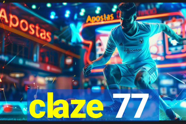 claze 77